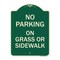Signmission No Parking on Grass or Sidewalk Heavy-Gauge Aluminum Architectural Sign, 24" x 18", G-1824-23803 A-DES-G-1824-23803 - alternate 1